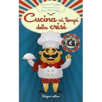 Cucina ai tempi della crisi