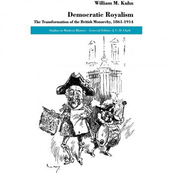 Democratic Royalism, Studies in Modern History (Macmillan Pr)