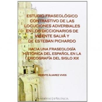 Estudio fraseológico contrastivo de las locuciones adverbial