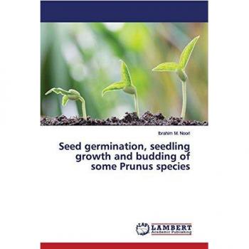 Seed germination, seedling growth and budding of some Prunus species
