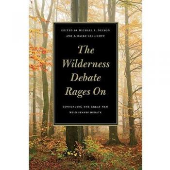 The Wilderness Debate Rages on