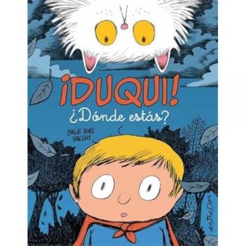 ¡DUQUI! ¿DÓNDE ESTÁS? (Tapa dura).