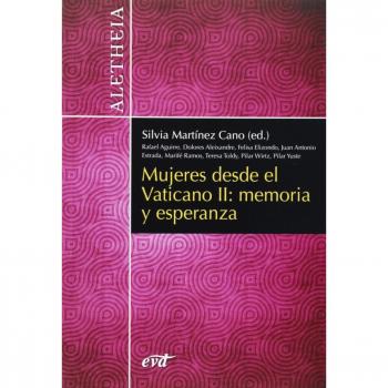 Mujeres Desde El Vaticano Ii. Memoria Y Esperanza (Aletheia)