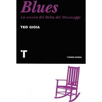 Blues. La música del Delta del Mississippi