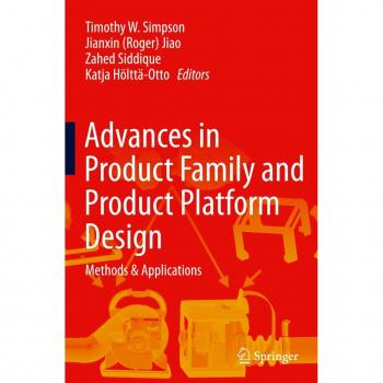 Advances in Product Family and Product Platform Design