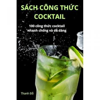 SÁCH CÔNG TH¿C COCKTAIL