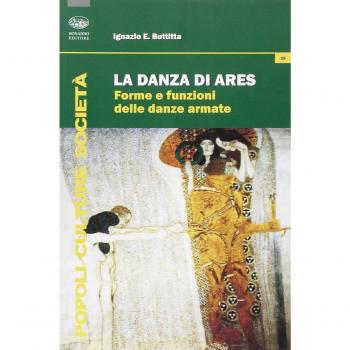 La danza di Ares. Forme e funzioni delle danze armate