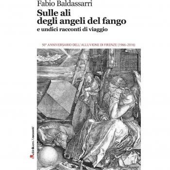 Sulle ali degli angeli del fango e undici racconti di viaggio