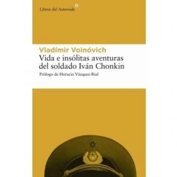 Vida e insólitas aventuras del soldado iván chonkin (Tapa blanda).