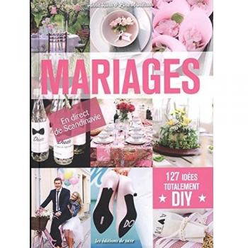 Mariages : 127 idées totalement DIY