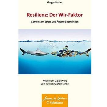 Resilienz: Der Wir-Faktor