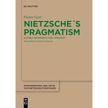 Nietzsche's Pragmatism, Fachbücher von Pietro Gori