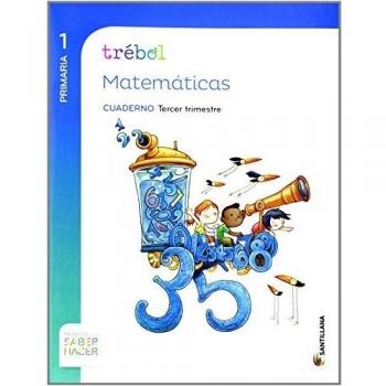 Globalizado trebol cuaderno matematicas 1 primaria 3 trim saber hacer (Tapa blanda).