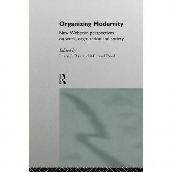 Organizing Modernity by Larry Ray