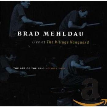 Brad Mehldau The Art Of The Trio Vol. 2: Live At The Village Vanguard