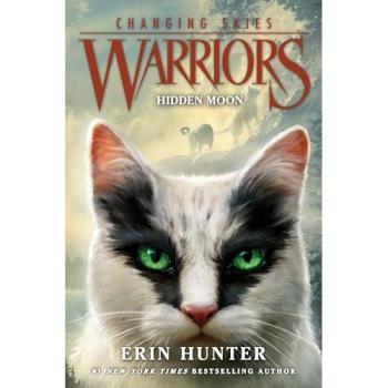 Warriors : Changing Skies #2: Hidden Moon, by Erin Hunter