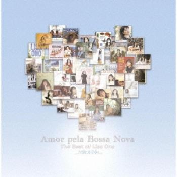 Échos du Rio : Best Of Lisa Ono – Amor Pela Bossa Nova