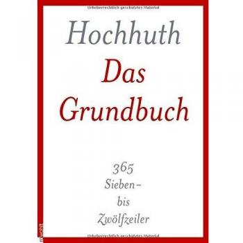 Rolf Hochhuth Das Grundbuch: 365 Sieben