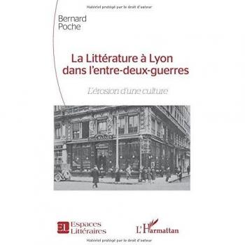 La littérature à Lyon dans l'entre-deux guerres