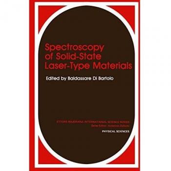Spectroscopy of Solid-State Laser-Type Materials (Ettore Majorana International Science Series) (Ettore Majorana International Science Series (30), Band 30)