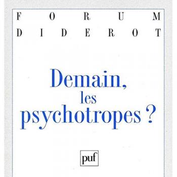 Demain les psychotropes (FORUMS DIDEROT)