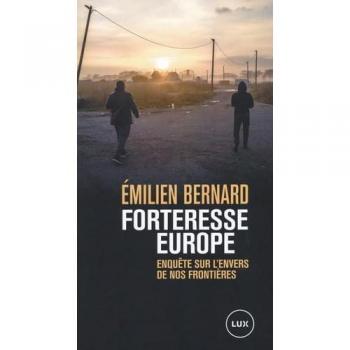 Emilien Bernard Forteresse Europe