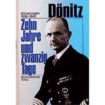 Zehn Jahre und zwanzig Tage: Erinnerungen 1935-1945