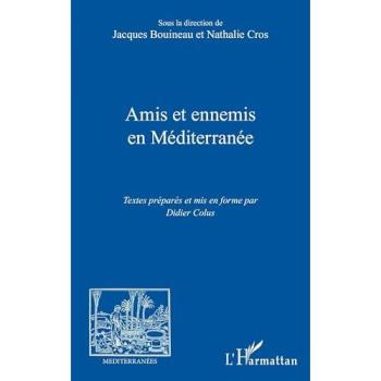 Amis et ennemis  en Méditerranée