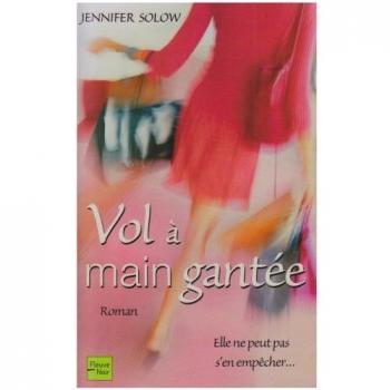Vol à main gantée : Elle ne peut pas s'en empêcher...