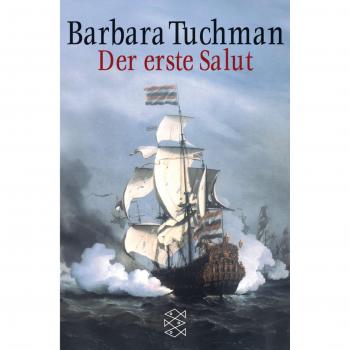 Barbara Tuchman Der Erste Salut