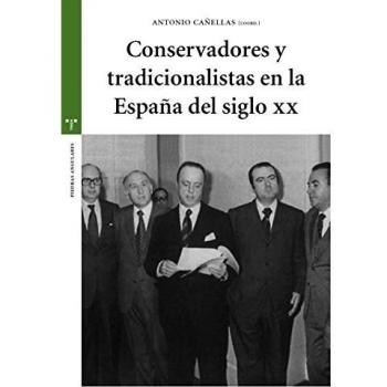 Conservadores y tradicionalistas en la España del siglo XX