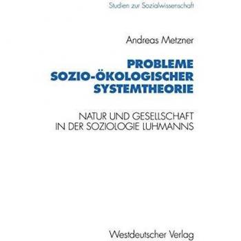 Probleme sozio-ökologischer Systemtheorie
