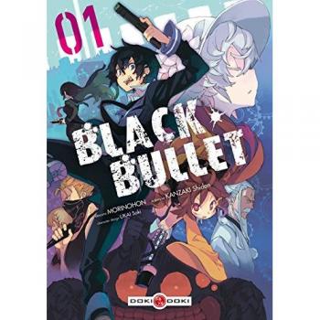 Black Bullet, Tome 1 :