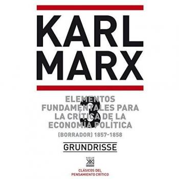 Elementos fundamentales para la crítica de la economía política. Vol. 3: