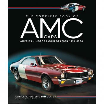 The Complete Book of AMC Cars : American Motors Corporation 1954-1988