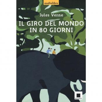 Il giro del mondo in ottanta giorni. Con CD-Audio