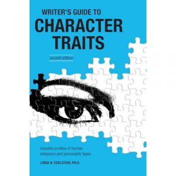 The Writers Guide to Character Traits by Linda Edelstein