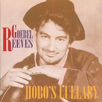 Reeves, Goebel Hobo's Lullaby (CD) Album