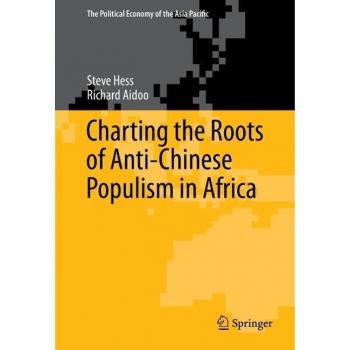 Vitalsource Technologies, Inc. Charting The Roots Of Anti-chinese Populism In Africa
