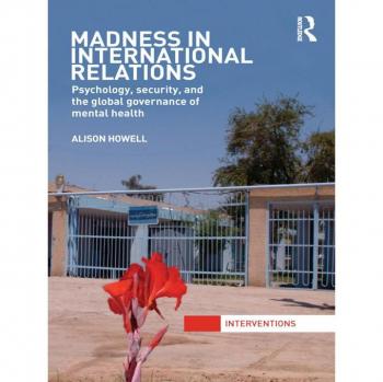 Madness in International Relations