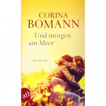 Corina Bomann Und Morgen Am Meer: Roman