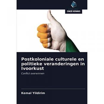Yildirim, Kemal: Postkoloniale culturele en politieke veranderingen in Ivoorkust