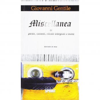 Miscellanea di poesie, racconti, ritratti disegnati a mano