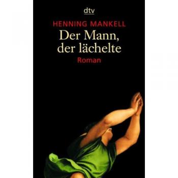 Henning Mankell Der Mann, Der Lächelte