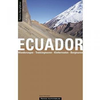 Bergführer Ecuador. Wanderungen, Trekkingtouren, Bergtouren, Gletschertouren, Klettertouren, Dschungeltouren