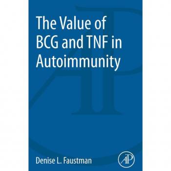 The Value of BCG and TNF in Autoimmunity