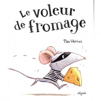 voleur de fromage