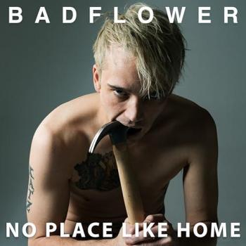 Kein Ort wie Zuhause – Badflower Standard‑Veröffentlichung