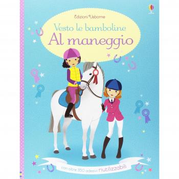 Al Maneggio. Vesto Le Bamboline. Con Adesivi