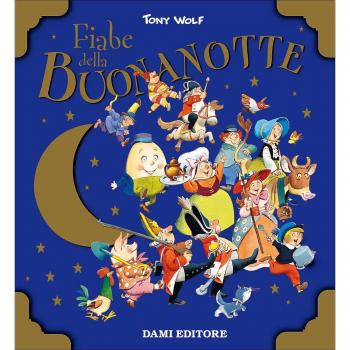 Fiabe della buonanotte. Ediz. a colori